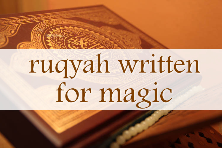ruqyah written for magic